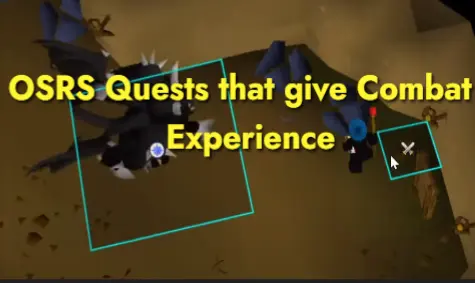Quests that gain fast combat experience