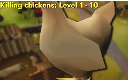 Killing Chickens from Level 1 - 10