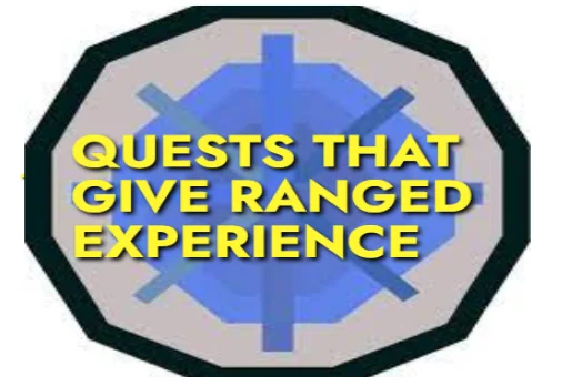 Quests that gain ranged experience