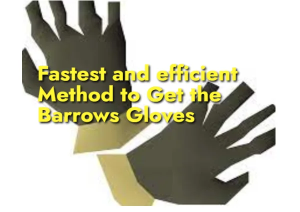 OSRS Barrows Gloves Guide: Fast & Efficient